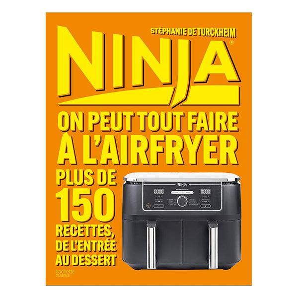 Livre Ninja On peut tout faire à l’airfryer Hachette pratique - Mathon - 1