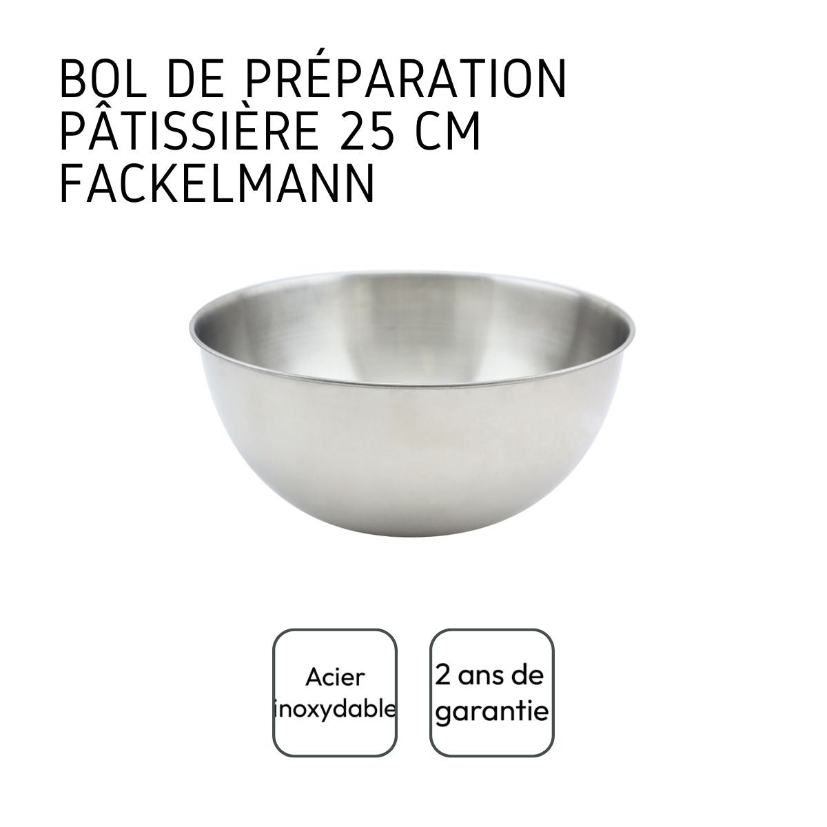 Bol à mixer en inox de 25 cm de diamètre  Basic Fackelmann - Mathon - 4