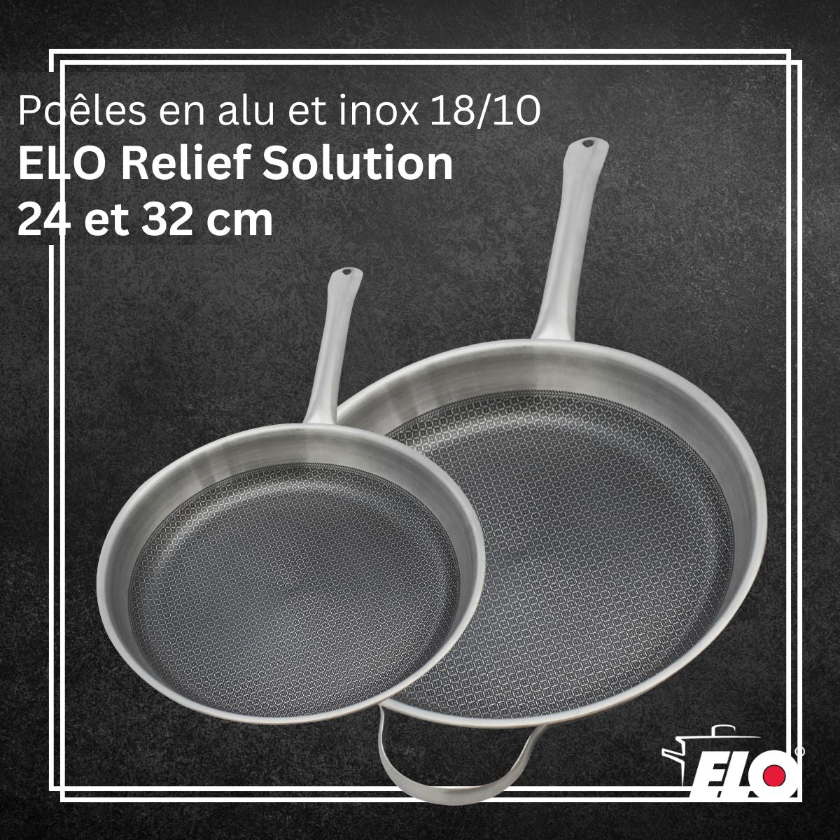 Ensemble de Poêles de cuisson en inox  Relief Solution 24 cm et 32 cm Elo - Mathon - 2