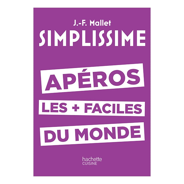 Livre Simplissime Apéros les plus faciles du monde Hachette pratique - Mathon - 1